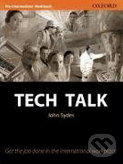 Levně Tech Talk Pre-intermediate: Workbook - John Sydes - kniha z kategorie Jazykové učebnice a slovníky