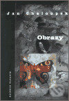Levně Obrazy (Tvorba do roku 1998) - Jan Chaloupek - kniha z kategorie Umenie, dizajn a architektúra