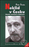 Levně Neklid v Česku (Straníci, nestraníci a nadstraníci) - kniha z kategorie Politológia a politika