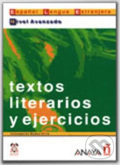 Levně Textos literarios y ejercicios: Avanzado - Bados Ciria - kniha z kategorie Jazykové učebnice a slovníky
