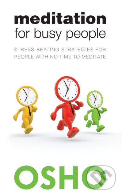 E-kniha: Meditation for Busy People (Osho). Osho International, 2014