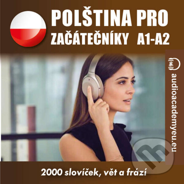 Audiokniha: Polština pro začátečníky A1, A2 (Tomáš Dvořáček). Audioacademyeu, 2022