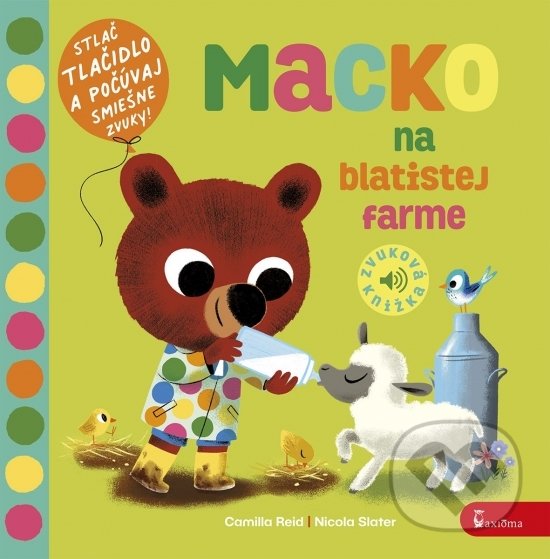 Levně Macko na blatistej farme - zvuková knižka - Camilla Reid - kniha z kategorie Pre deti a mládež