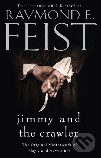 Kniha: Jimmy and the Crawler (Raymond E. Feist). HarperCollins, 2013