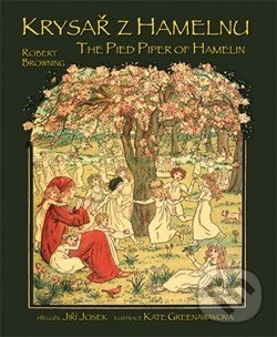 Levně Krysař z Hamelnu / The Pied Piper of Hamelin - Robert Browning - kniha z kategorie Rozprávky