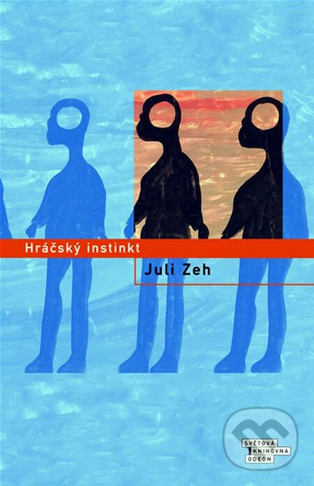 Hráčský instinkt - Juli Zeh, Odeon CZ, 2006