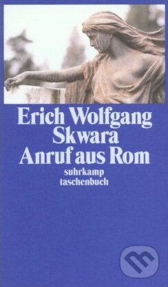 Levně Anruf aus (Eine Zwischengeschichte) - Erich Wolfgang Skwara - kniha z kategorie Beletria