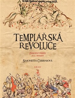 Levně Templářská revoluce - Simonetta Cerriniová - kniha z kategorie Stredovek