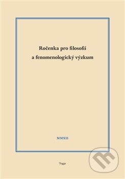 Levně Ročenka pro filosofii a fenomenologický výzkum 2012 - kniha z kategorie Humanitné a spoločenské vedy