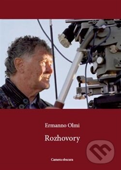 Kniha: Rozhovory (Ermanno Olmi). Camera obscura, 2012