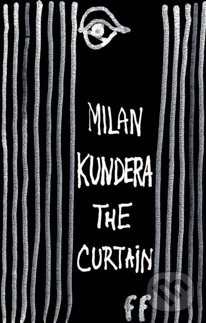 E-kniha: The Curtain (Milan Kundera). Faber and Faber, 2020
