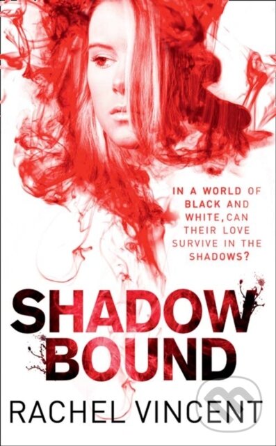E-kniha: Shadow Bound (Rachel Vincent). HarperCollins, 2012