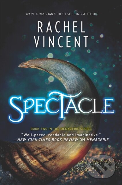 E-kniha: Spectacle (Rachel Vincent). HarperCollins, 2017
