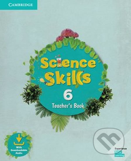 Science Skills 6: Teacher´s Book with Downloadable Audio,Science Skills 6: Teacher´s Book with Downloadable Audio