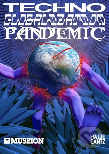 Levně Techno Globalization Pandemic - Bart van der Heidi - kniha z kategorie Hudba