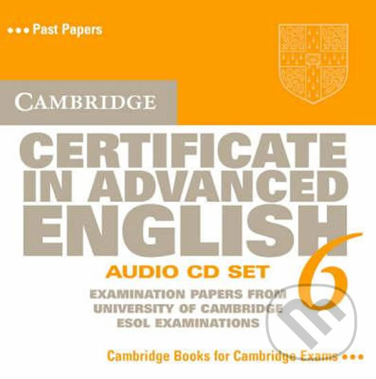 Levně Cambridge Certificate in Advanced English 6 (Audio CD Set : Examination Papers from the University of Cambridge ESOL Examinations) - audiokniha z…