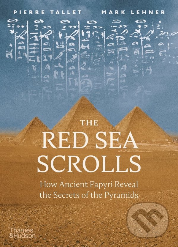 Levně The Red Sea Scrolls (How Ancient Papyri Reveal the Secrets of the Pyramids) - kniha z kategorie História