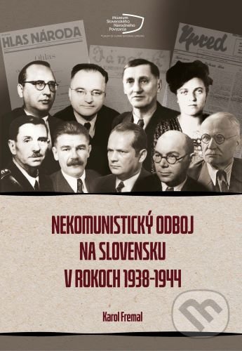 Levně Nekomunistický odboj na Slovensku v rokoch 1938-1944 - kniha z kategorie História