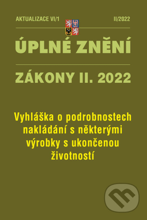 Levně Aktualizace VI/1 - Odpady (Vyhláška o podrobnostech nakládání s některými výrobky s ukončenou životností)