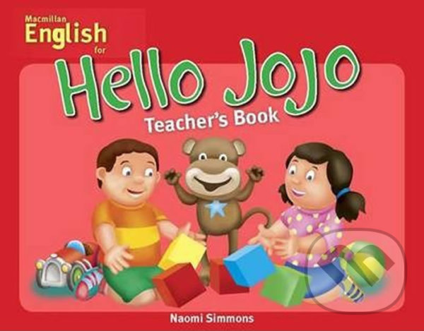 Levně Hello Jojo: Teacher´s Book - Naomi Simmons - kniha z kategorie Jazykové učebnice a slovníky
