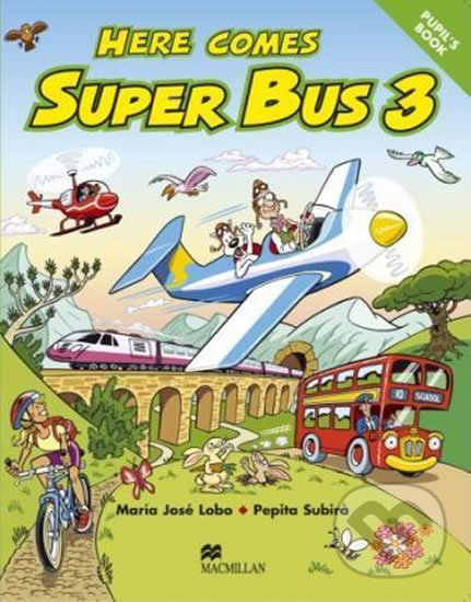 Levně Here Comes Super Bus 3: Pupil´s Book - Maria José Lobo - kniha z kategorie Jazykové učebnice a slovníky