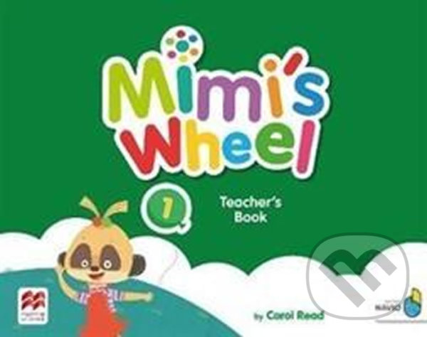 Mimi´s Wheel 1 Teacher´s Book with Navio App Macmillan