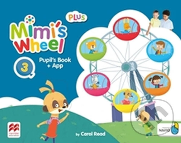 Levně Mimi´s Wheel Level 3 - Pupil's Book Plus + Navio App - kniha z kategorie Jazykové učebnice a slovníky