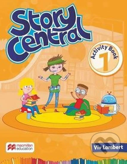 Kniha: Story Central Level 1: Activity Book (Mo Choy a Viv Lambert)