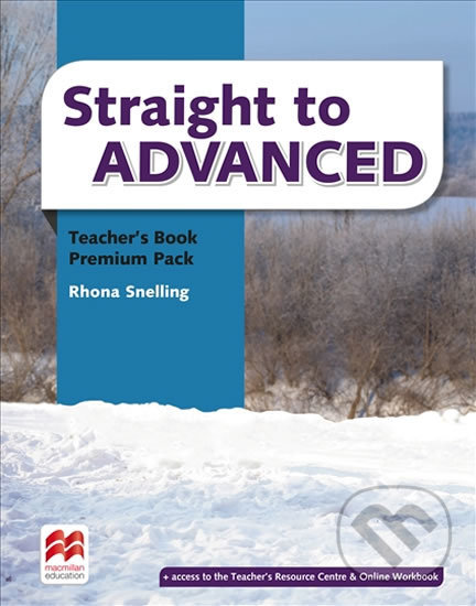Levně Straight to Advanced: Teacher´s Book Premium Pack - Rhona Snelling - kniha z kategorie Jazykové učebnice a slovníky