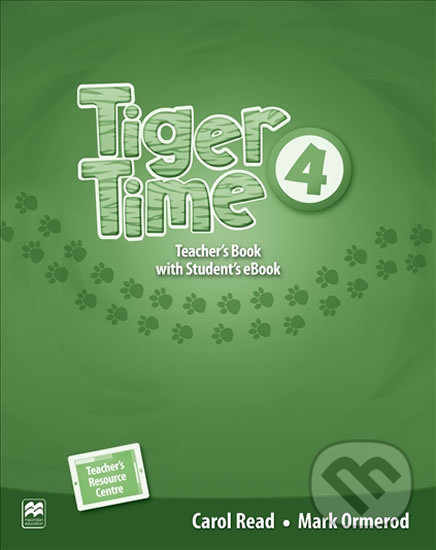 Kniha: Tiger Time 4: Teacher´s Book + eBook (Carol Read). MacMillan, 2016