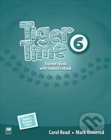 Kniha: Tiger Time 6: Teacher´s Book + eBook (Carol Read). MacMillan, 2016