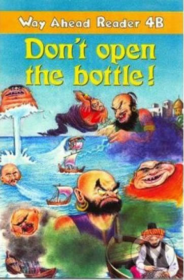 Levně Way Ahead Readers 4B: Don´t Open The Bottle! - Mary Bowen - kniha z kategorie Jazykové učebnice a slovníky