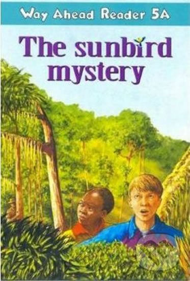 Levně Way Ahead Readers 5A: The Sunbird Mystery - Janet Olearski - kniha z kategorie Jazykové učebnice a slovníky