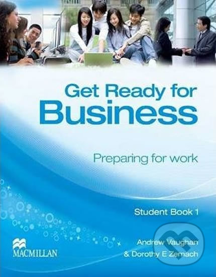 Levně Get Ready for Business 2: Student´s Book - Andrew Vaughan - kniha z kategorie Jazykové učebnice a slovníky