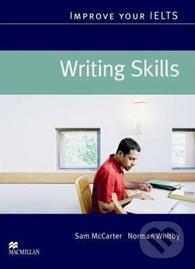 Kniha Improve Your IELTS Skills: Writing Student´s Book