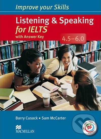 Levně Improve Your Skills: Listening & Speaking for IELTS 4.5-6.0 Student´s Book with key & ᴍpo Pack - kniha z kategorie Jazykové učebnice a slovníky