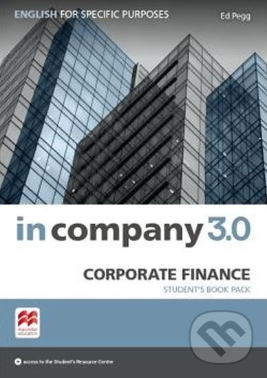 Levně In Company 3.0: Corporate Finance Student´s Pack - Ed Pegg - kniha z kategorie Jazykové učebnice a slovníky