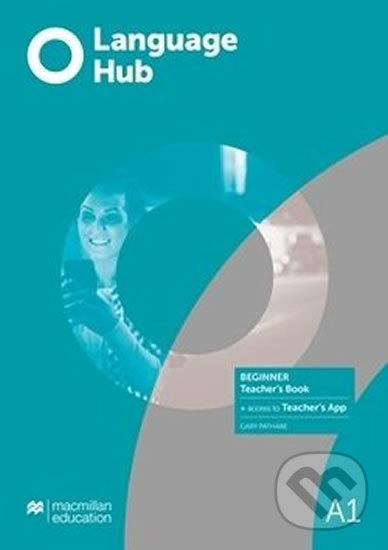 Levně Language Hub Beginner - Teacher´s Book + Navio App - kniha z kategorie Jazykové učebnice a slovníky
