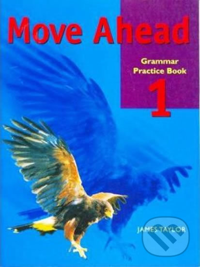 Levně Move Ahead Elementary: Grammar Practice Book - Edward Woods - kniha z kategorie Jazykové učebnice a slovníky