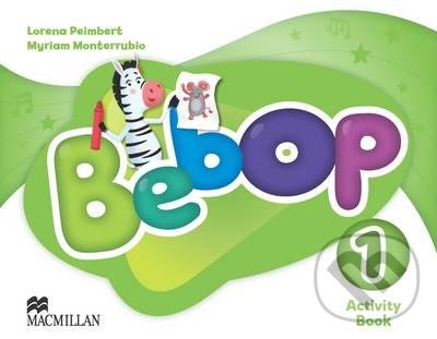 Levně Bebop 1: Activity Book - Lorena Peimbert, Myriam Monterrubio - kniha z kategorie Jazykové učebnice a slovníky