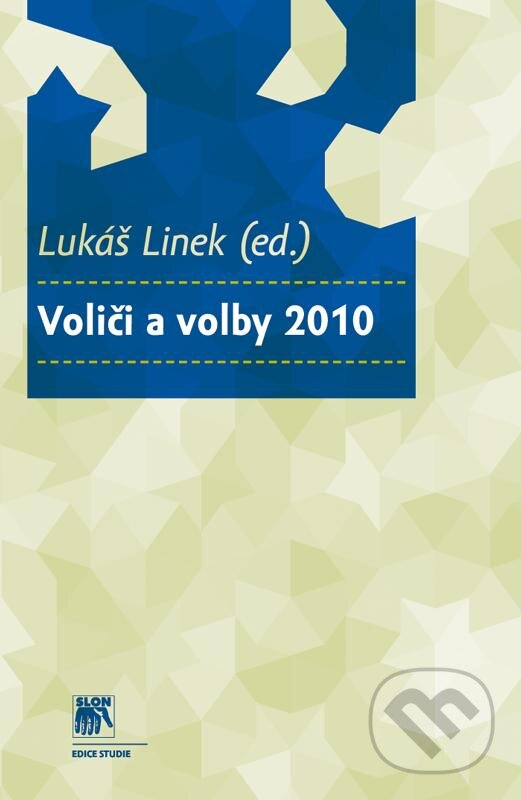 Levně Voliči a volby 2010 - Lukáš Linek - kniha z kategorie Sociológia