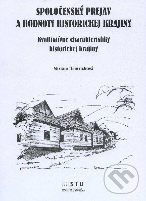 Levně Spoločenský prejav a hodnoty historickej krajiny (kvalitatívne charakteristiky historickej krajiny) - kniha z kategorie Mapy a cestovanie