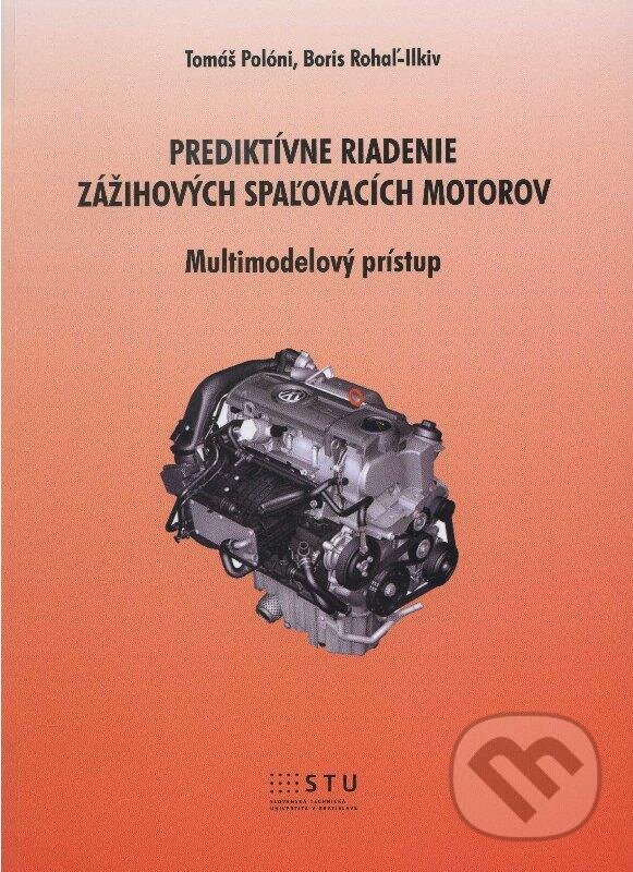Levně Prediktívne riadenie zážihových spaľovacích motorov - kniha z kategorie Prírodné vedy a technika