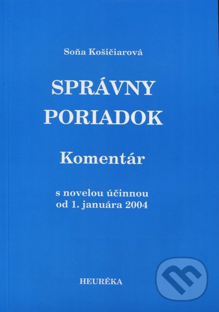 Kniha: Správny poriadok (Soňa Košičiarová). Heuréka, 2012