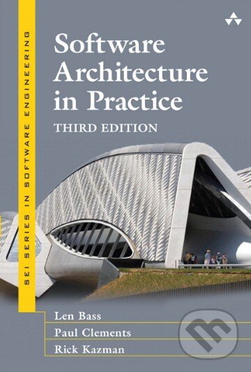 Levně Software Architecture in Practice - Len Bass, Paul Clements, Rick Kazman - kniha z kategorie Programovanie