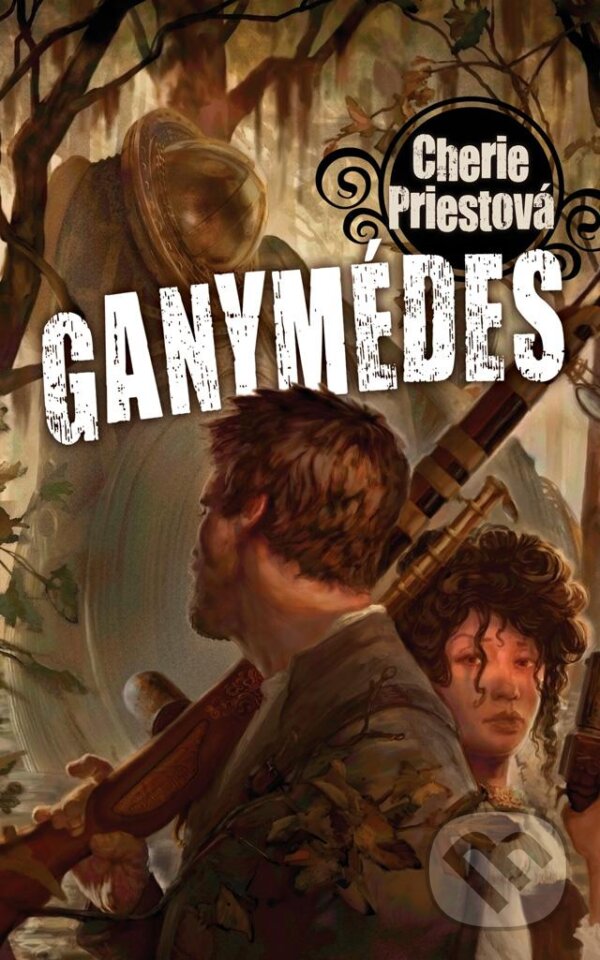 Levně Ganymédes - Cherie Priestová - kniha z kategorie Sci-fi