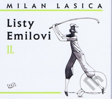 Audiokniha: Listy Emilovi II. (Milan Lasica). Forza Music, 2013