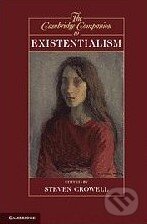 Levně The Cambridge Companion to Existentialism - Steven Crowell - kniha z kategorie Odborné a náučné