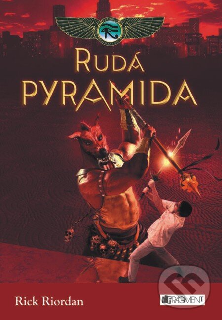 E-kniha: Kronika Cartera Kanea – Rudá pyramida (Rick Riordan). Nakladatelství Fragment, 2012