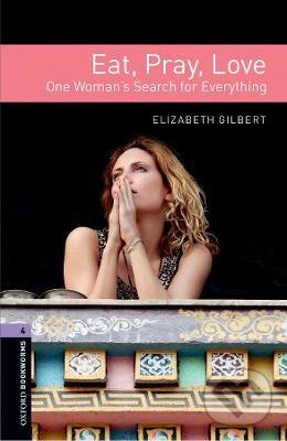 Levně Eat, Pray, Love (One woman´s search for everything - Level 4 Audio Pack) - kniha z kategorie Romantické